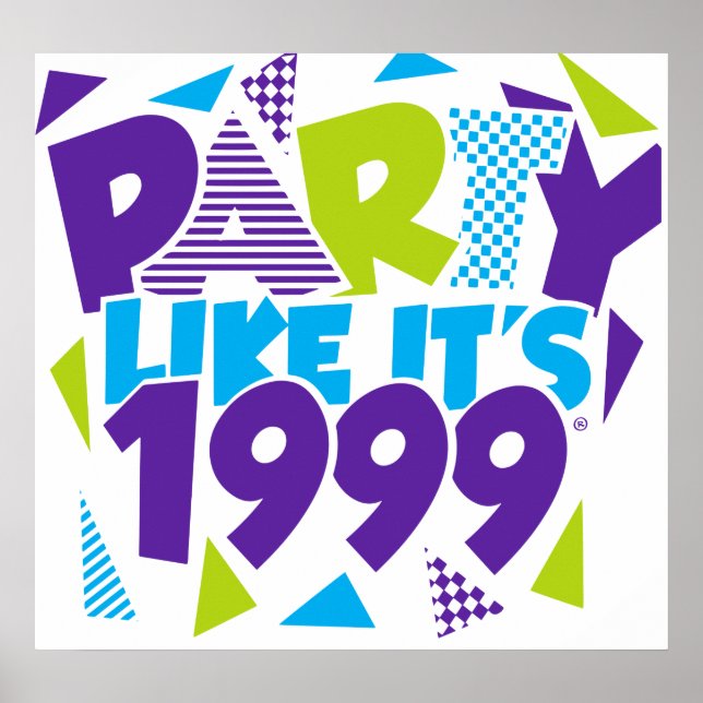 Poster Party Like It's 1999®™ - Design 01 (Devant)