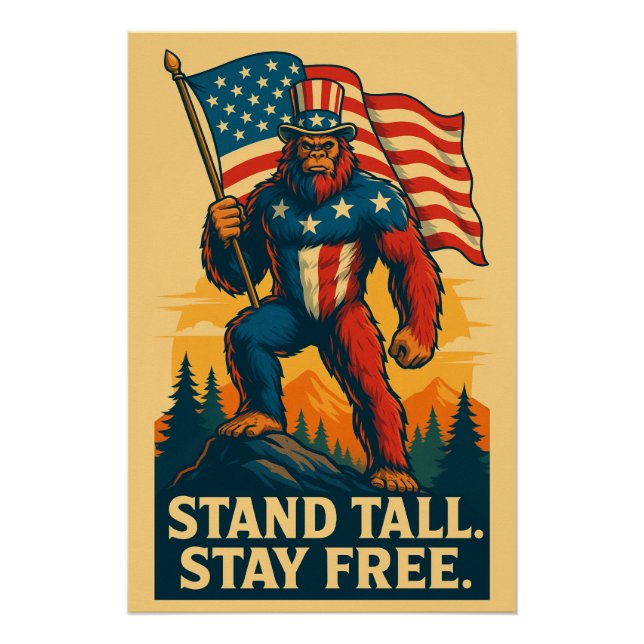 Poster Patriotique Bigfoot (STAND TALL. RESTE LIBR (Devant)
