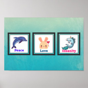Poster Peace Love folie avec Dolphin Bunny Unicorn