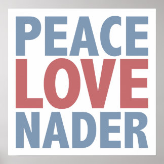 Poster Peace Love Nader