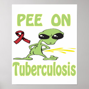 Poster Pee On Tuberculosis