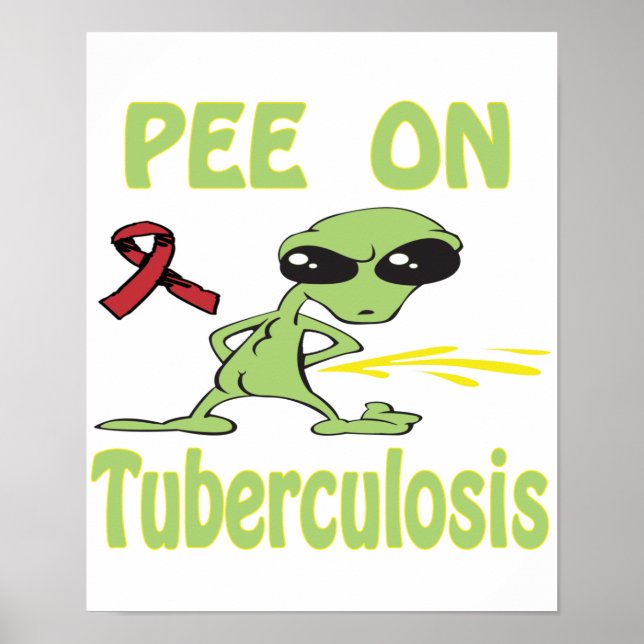 Poster Pee On Tuberculosis (Devant)