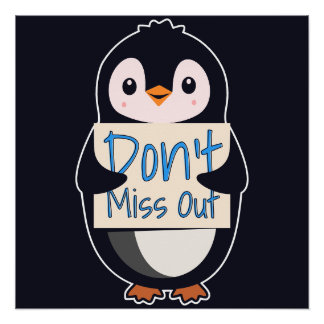 Poster Penguin with Motivational Sign - Don't Miss Out