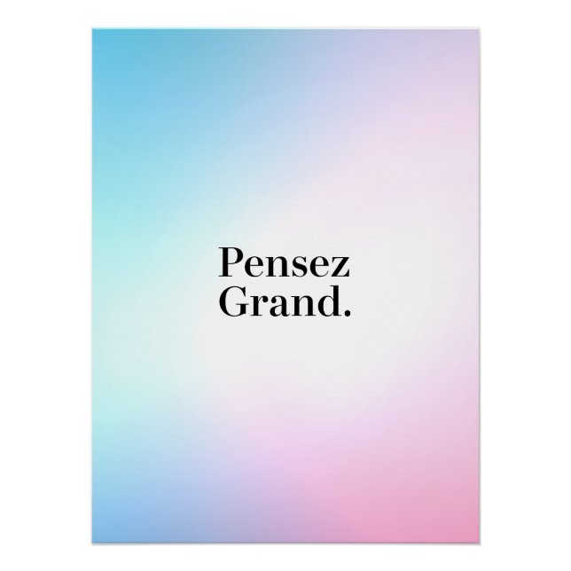 Poster Pensez Grand - Motivation (Devant)