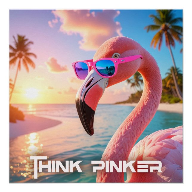 Poster PENSEZ PLUS ROSE - Flamant ROSE (Devant)