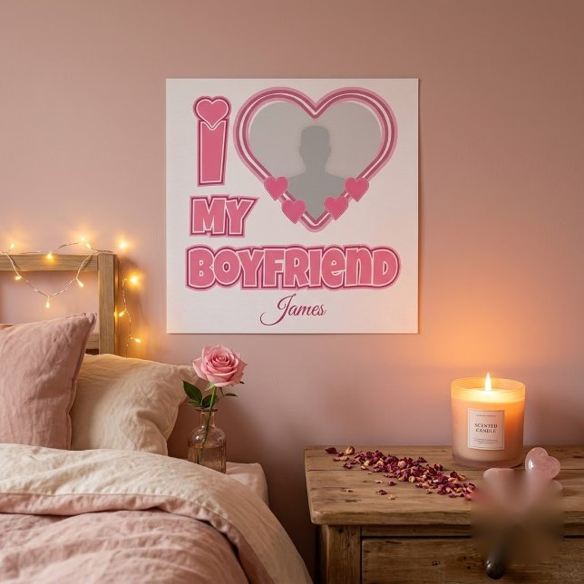 Poster Personnalisé J'aime mon petit ami – Ajouter une ph (Créateur téléchargé)