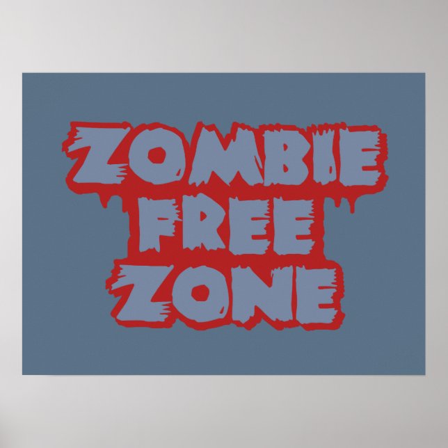 Poster personnalisé Zombie Free Zone (Devant)