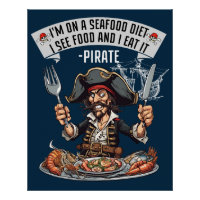 Pirate - Je suis sur un régime de fruits de mer. J