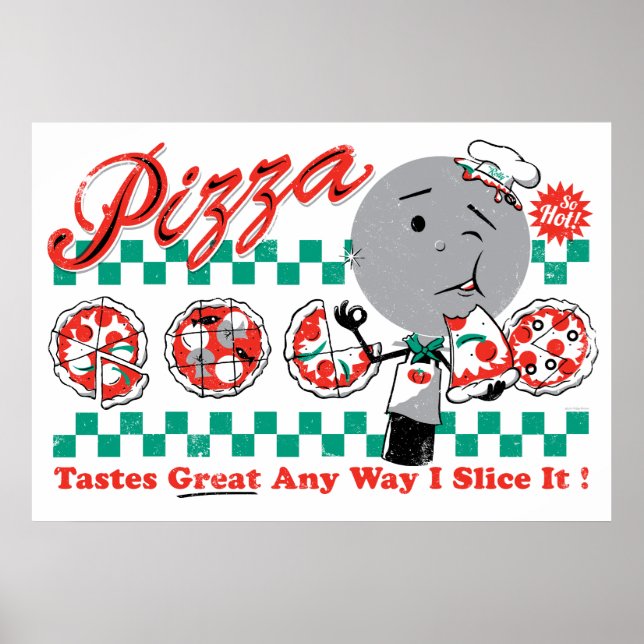 Poster Pizza N'Importe Quelle Façon Je Le Trancher Rétro  (Devant)