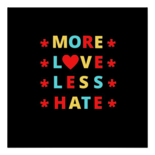 Poster Plus d'amour moins de haine Design amusant