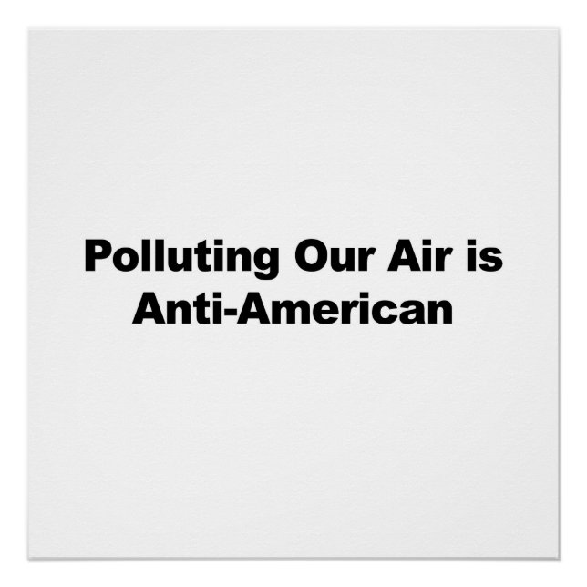 Poster Polluer notre air est anti-américain (Devant)