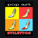 Poster Pop Art Stilettos 16x20<br><div class="desc">Habille ton décor avec cette affiche Pop Art Stilettos. Peut être maté et encadré pour un look superbe et accroché pour montrer votre côté féminin. Un choix de design parfait pour tous les fashionistes ou amateurs de chaussures.</div>