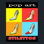 Poster Pop Art Stilettos 16x20<br><div class="desc">Habille ton décor avec cette affiche Pop Art Stilettos. Peut être maté et encadré pour un look superbe et accroché pour montrer votre côté féminin. Un choix de design parfait pour tous les fashionistes ou amateurs de chaussures.</div>