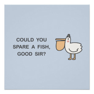 Poster Pourriez-Vous Épargner Un Poisson, Monsieur ?