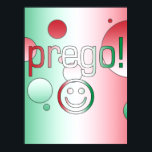 Poster Prego ! Italie Drapeau couleurs Pop Art<br><div class="desc">Un cadeau italien à dire You're Welcome : une célébration pop art des couleurs du drapeau de l'Italie. Un Regalo italiano : dite Prego. Il Pop Art e i colori della bandiera d'italia.</div>