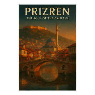 POSTER PRIZREN — L'ÂME DES BALKANS