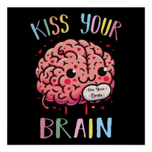Poster Professeur Kiss Your Brain
