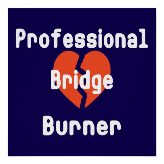Poster Professionnel qui brûle des ponts Humour de bureau