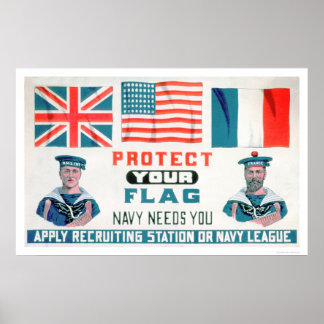 Poster Protégez votre drapeau - La marine a besoin de vou