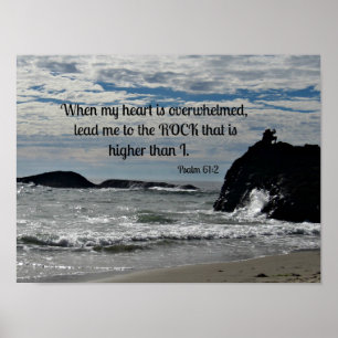 Poster Psalm 61:2 When my heart is overwhelmed...