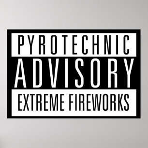 Poster Pyrotechnic Advisory – Extreme Fireworks