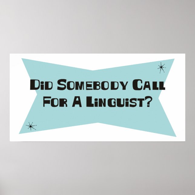 Poster Quelqu'Un A-T-Il Demandé Un Linguiste ? (Devant)