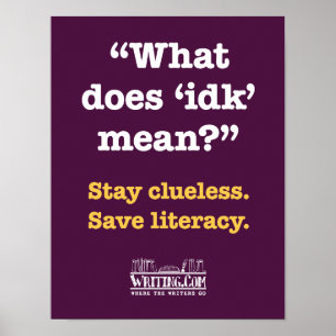 Poster Qu'est-ce que 'idk' veut dire ?