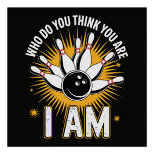 Poster Qui pensez-vous être Je suis Bowling