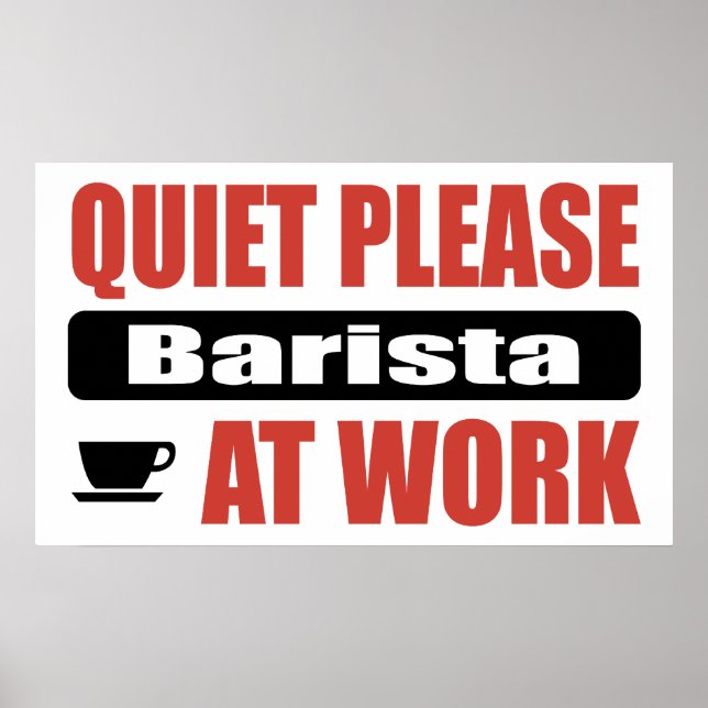 Poster Quiet Please Barista At Work (Devant)