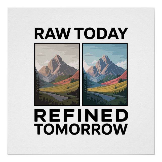 Poster RAW Aujourd'hui Raffiné Demain (Devant)