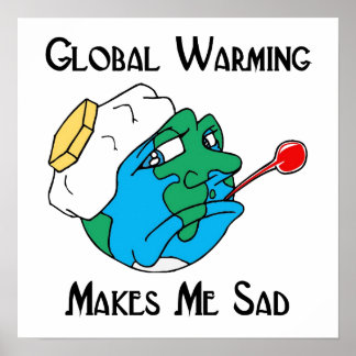 Poster réchauffement climatique me rend triste