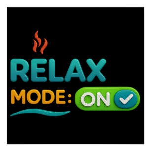 Poster Relax Mode: ON 
