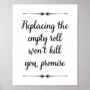 Poster Remplacer le rouleau vide ne vous tuera pas drôle 