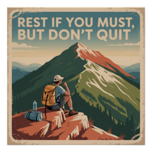 Poster Reposez-vous si vous le devez, mais n'abandonnez p