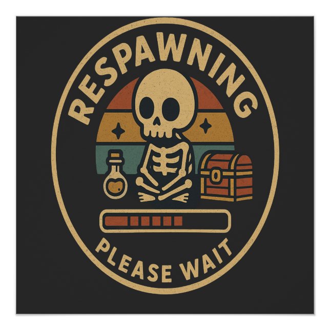 Poster Respawning Please Wait-Retro Gamer Skeleton Emblem (Devant)