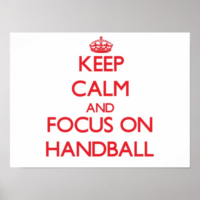 Poster Restez calme et concentrez-vous sur Handball (Devant)