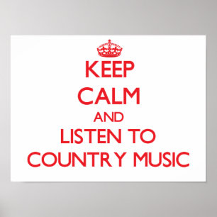 Poster Restez calme et écoutez la musique country