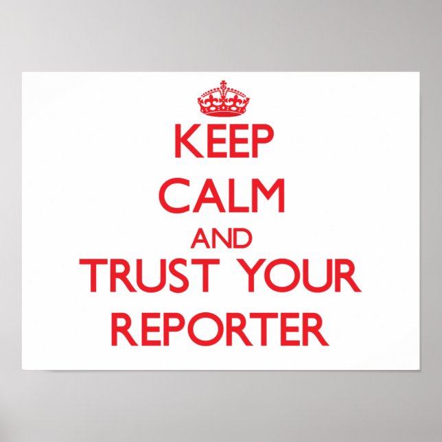 Poster Restez calme et faites confiance à votre reporter (Devant)