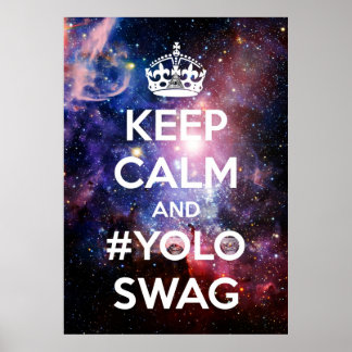 Poster Restez calme et #yoloswag
