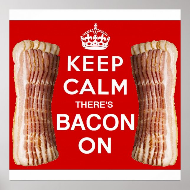 Poster Restez calme, il y a Bacon On Poster! (Devant)