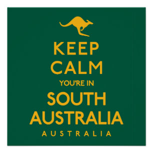 Poster Restez calme Vous êtes en Australie du Sud !
