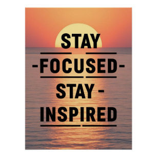 Poster Restez concentré, restez inspiré