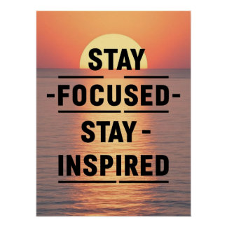 Poster Restez concentré, restez inspiré
