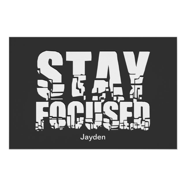 Poster Restez focalisé Motivational Phrase avec la typogr (Devant)