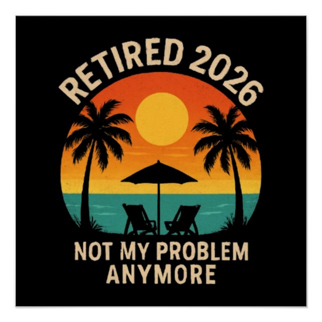 Poster Retraité 2026 Plus Mon Problème (Devant)