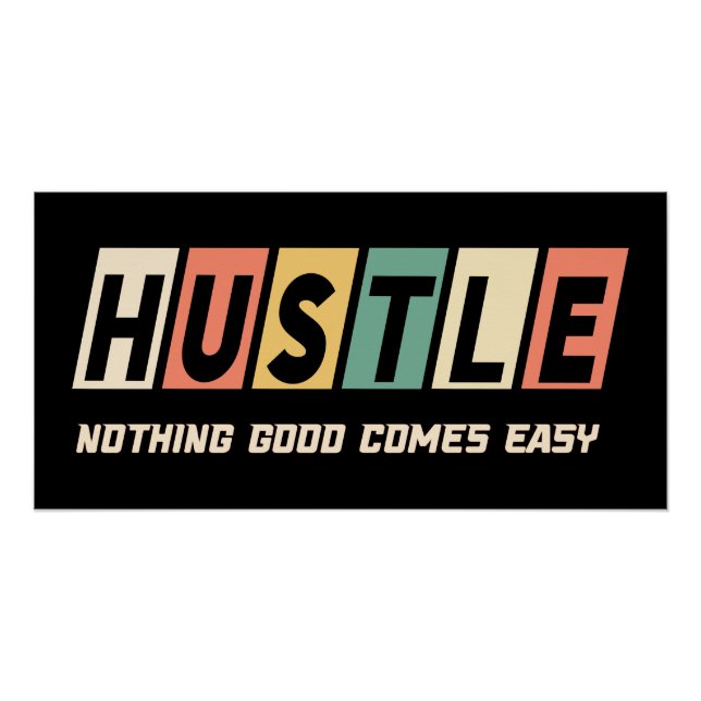 Poster Retro Hustle Nothing Good Comprend Facile (Devant)