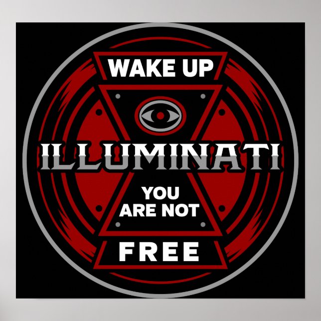 Poster Réveillez-Vous Vous N'Êtes Pas Libres Illuminati (Devant)