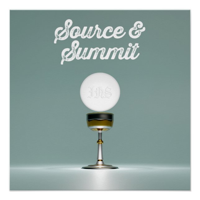 Poster Sainte Eucharistie : Source et Sommet (Devant)
