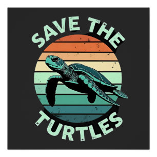 Poster Sauver Les Tortues Animal Tortue Amateur D'animaux