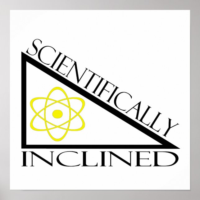 Poster Scientifiquement incliné (Devant)